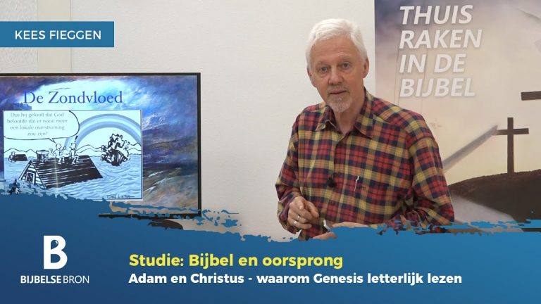 Bijbel en oorsprong – Adam & Christus – waarom Genesis letterlijk lezen